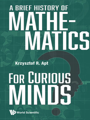 cover image of A Brief History of Mathematics For Curious Minds